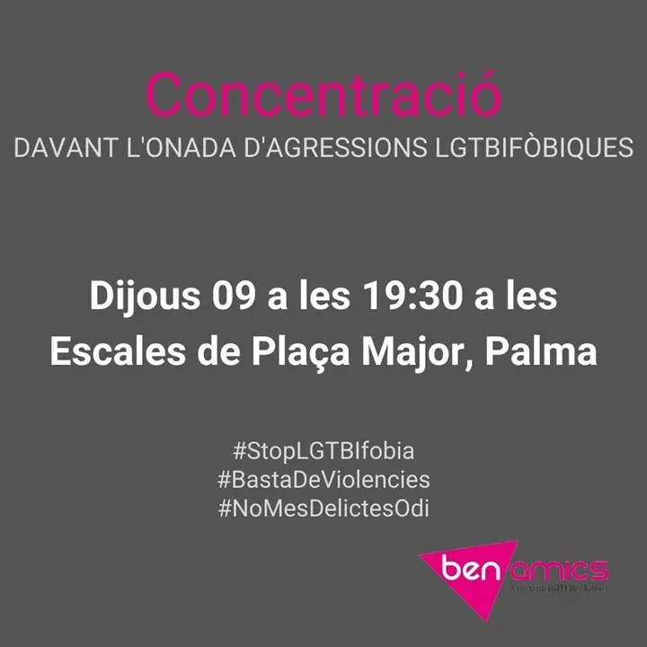 Cartel de la concentraci&oacute;n de Ben Amics en Palma contra las agresiones LGTBIf&oacute;bicas.