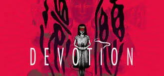 Devotion fue retirado de Steam por una referencia cultural, pero sigue disponible para PC con traducci&oacute;n al espa&ntilde;ol. / Red Candle Games