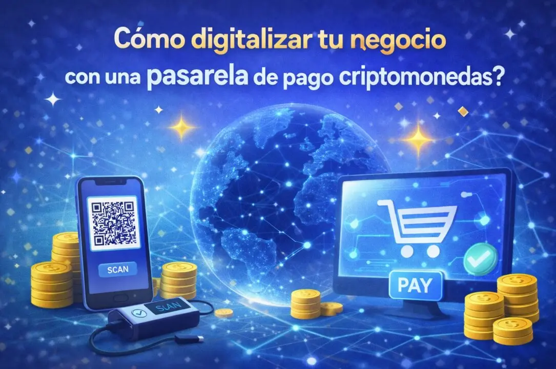 C&oacute;mo digitalizar tu negocio con una pasarela de pago criptomonedas