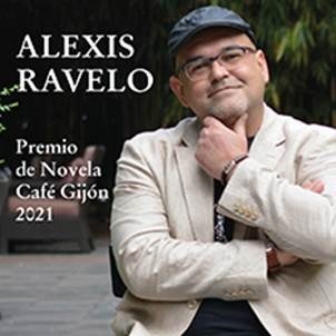 'Los Nombres Prestados', De Alexis Ravelo, Premio De Novela Café Gijón 2021