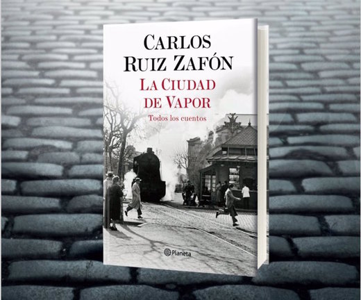 Planeta publica el martes 17 de noviembre el libro póstumo de Carlos Ruiz Zafón 'La ciudad de vapor'. / Planeta