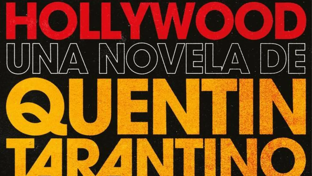 Cubierta de la novela de Quentin Tarantino '&Eacute;rase una vez en Hollywood'