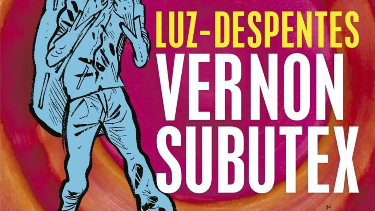 Virginie Despentes y Luz se unen para la adaptaci&oacute;n gr&aacute;fica de la trilog&iacute;a 'Vernon Subutex'