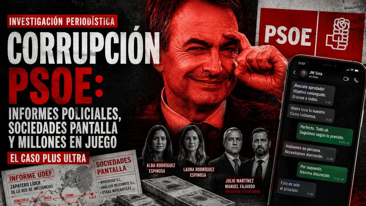 Mensajes intervenidos, informes de la UDEF y sociedades pantalla: la investigaci&oacute;n sobre el caso Plus Ultra estrecha el cerco sobre el entorno socialista.