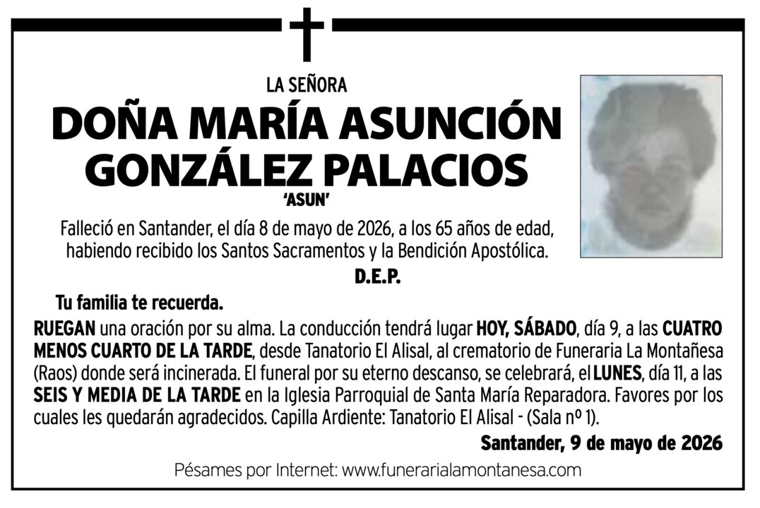 LA SEÑORA
DOÑA MARÍA ASUNCIÓN GONZÁLEZ PALACIOS
(‘ASUN’)